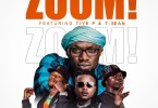 4 Na 5 ft. Tiye P T Sean – Zoom