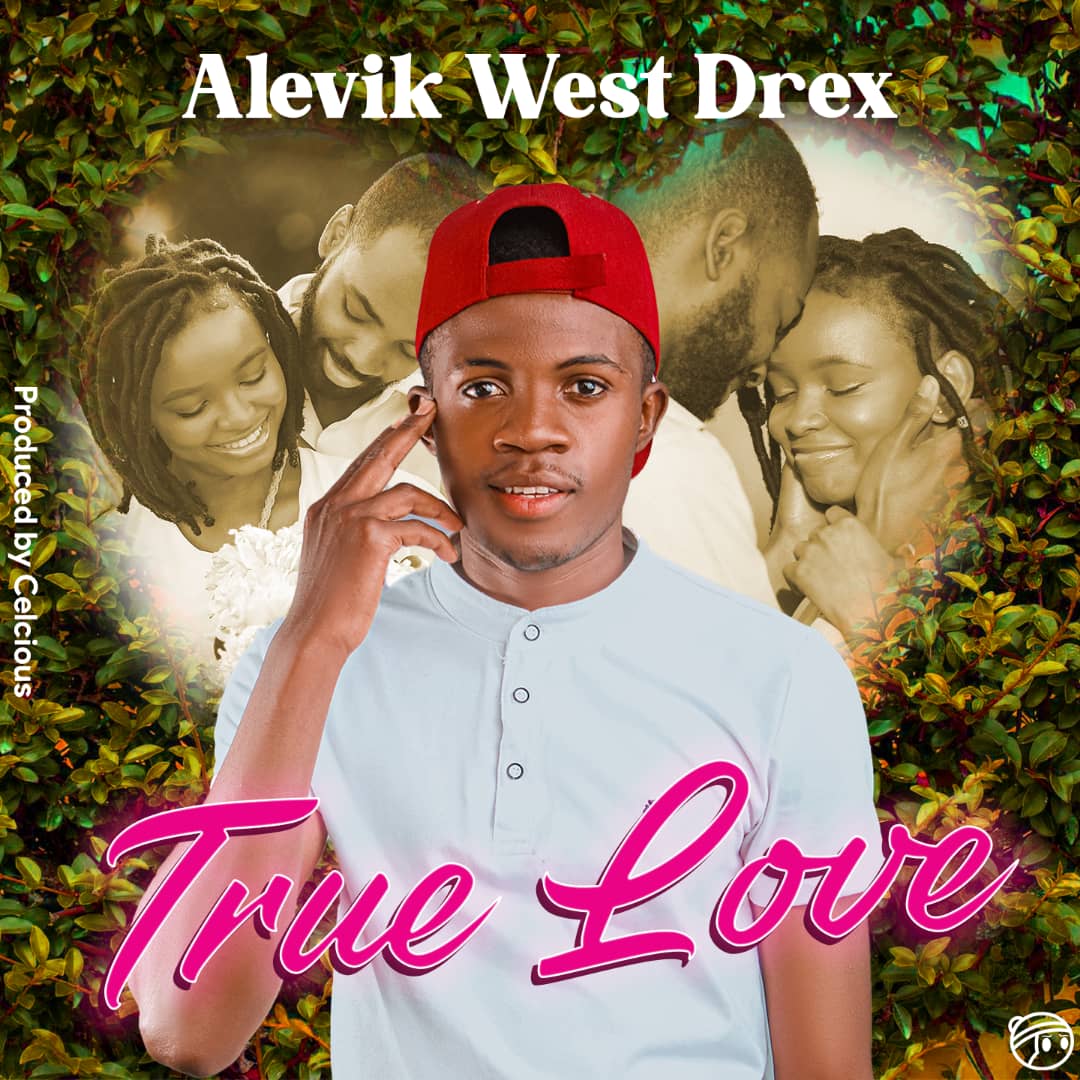 Alevik West Drex - True Love Mp3 Download