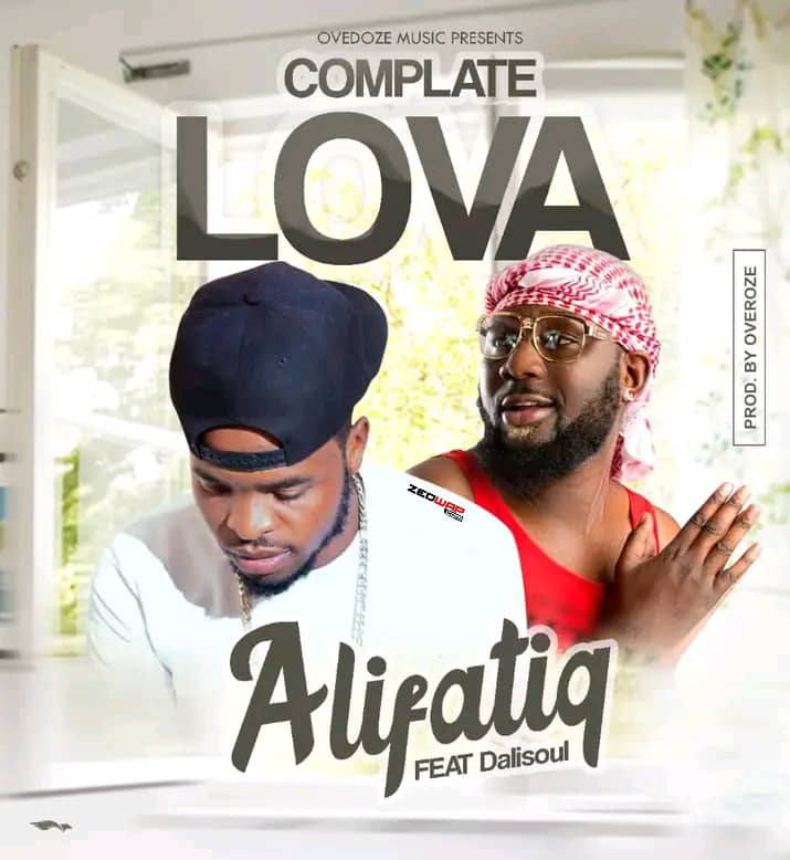 AlifatiQ ft. Dalisoul - Complete Lova Mp3 Download