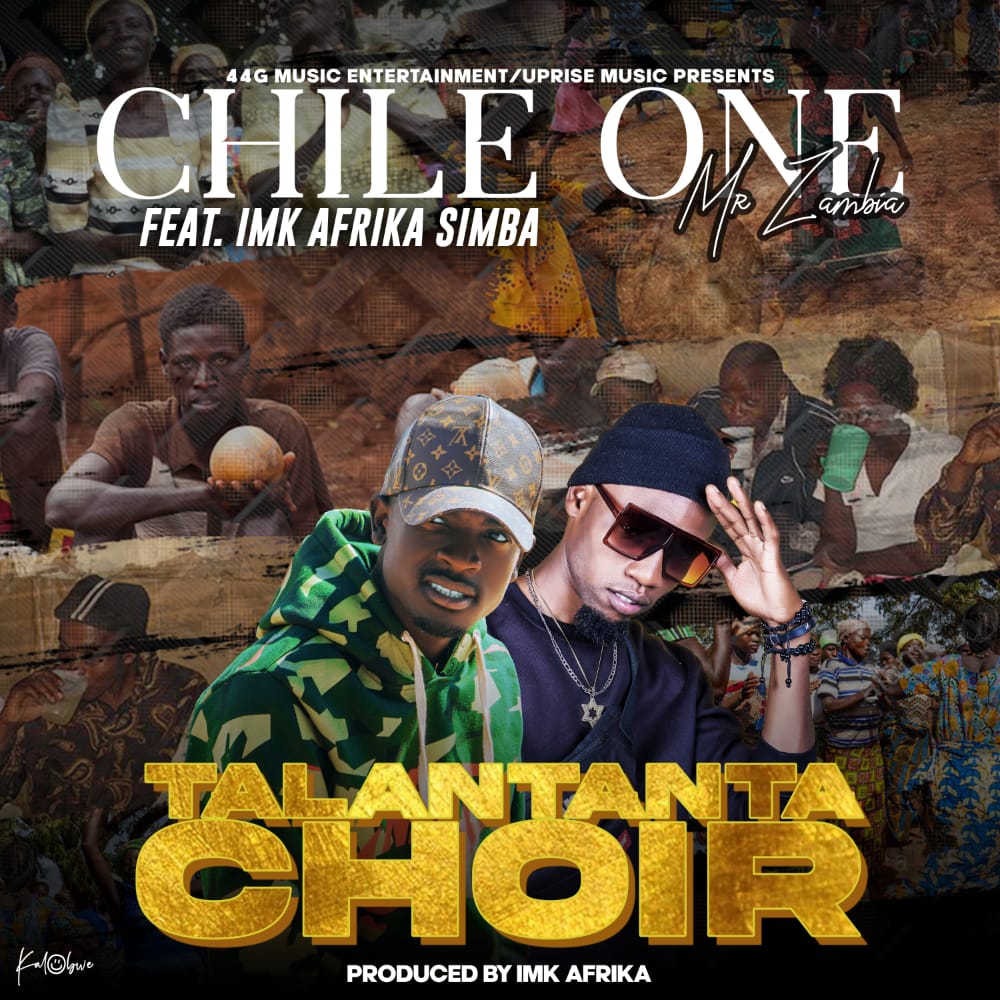 Chile One ft. Imk Afrika Simba – Talantanta Choir Mp3 Download