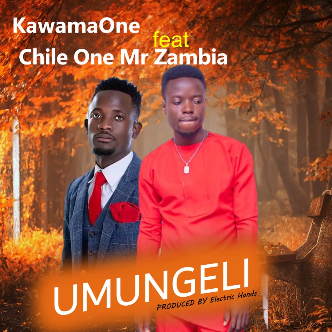 Kawama One ft. Chile One Mr Zambia – Umungeli Mp3 Download