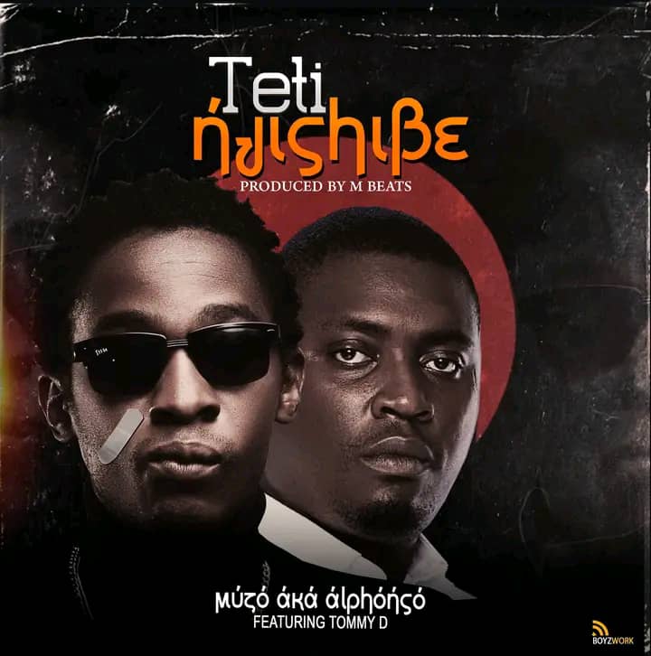 Muzo Aka Alphonso ft Tommy D - Teti Njishibe Mp3 Download