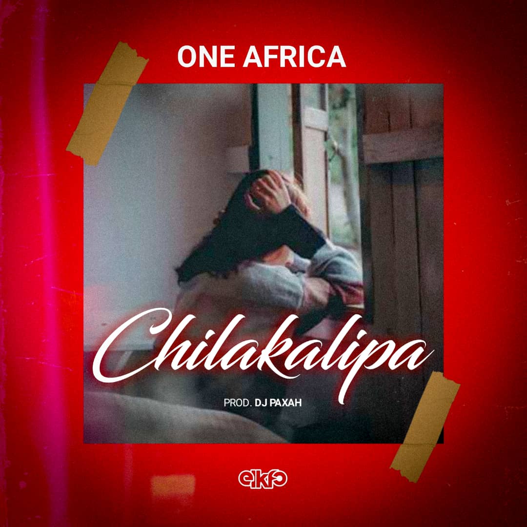 One Africa – Chilakalipa Mp3 Download