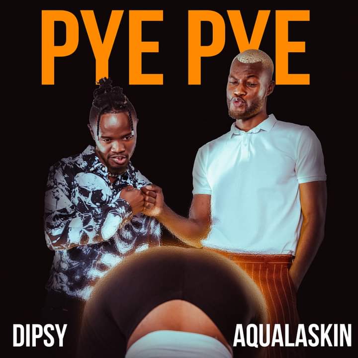 Dipsy ft. Aqualaskin - Pye Pye Mp3 Download