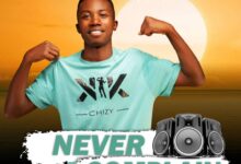 K-Chizy - Never Complain