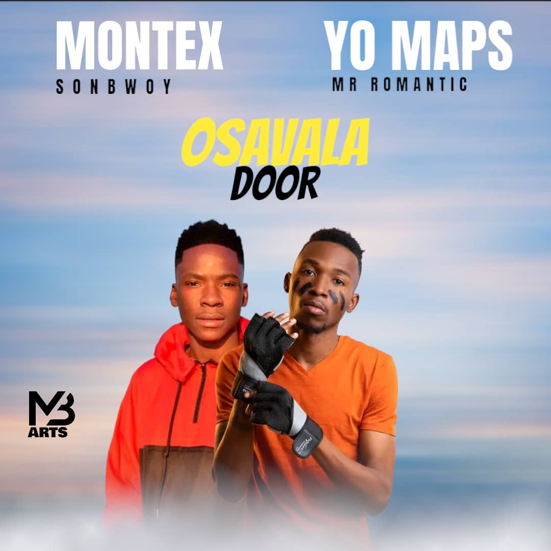 Montex SonBwoy ft. Yo Maps - Osavala Door