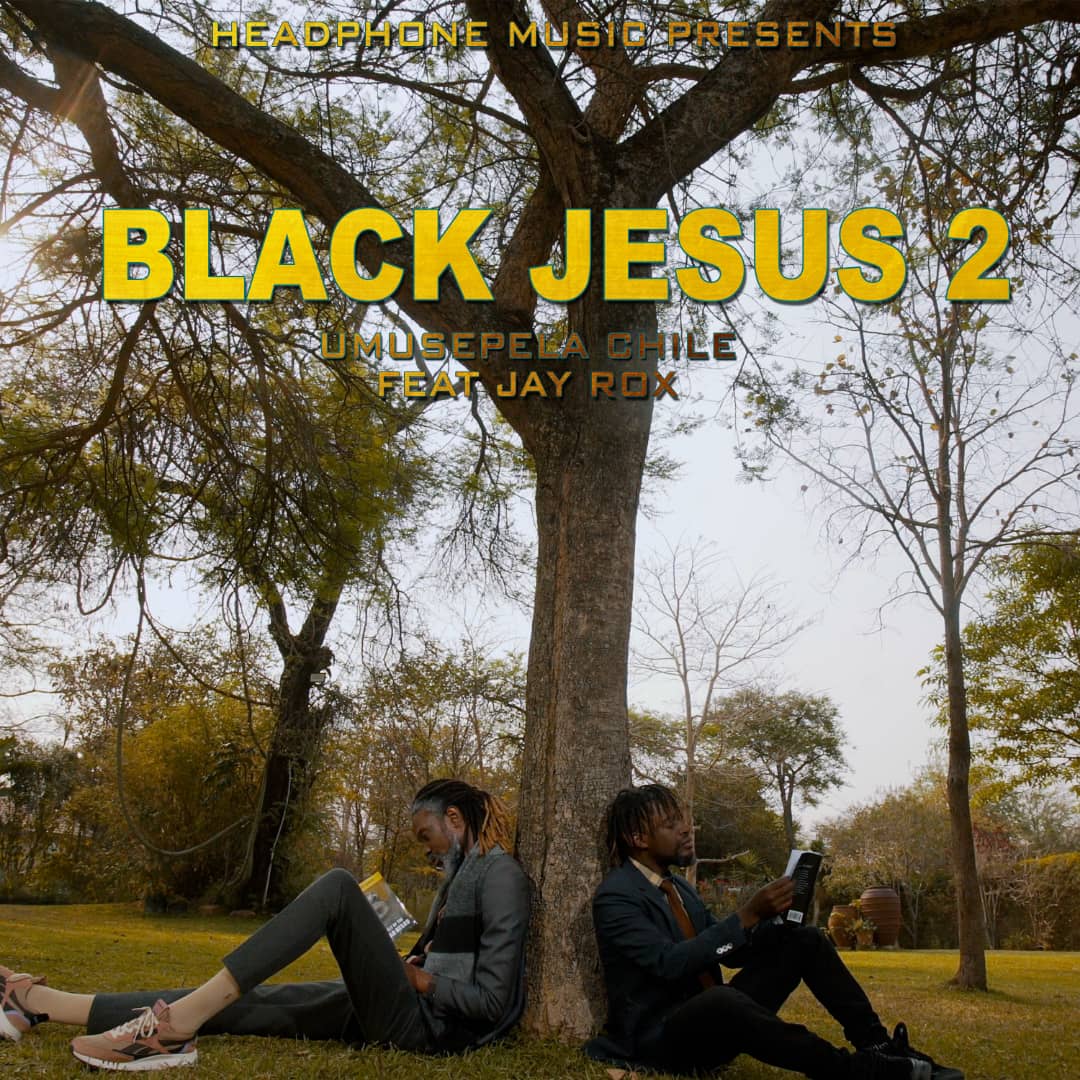 Umusepela Chile & Jay Rox - Black Jesus (Part 2) Mp3 Download