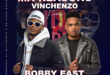 Vinchenzo ft. Bobby East - Ma Reasons Mp3 Download