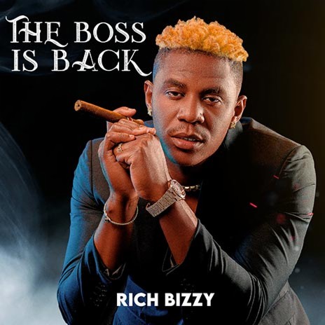 ALBUM Rich Bizzy - The Boss is Back