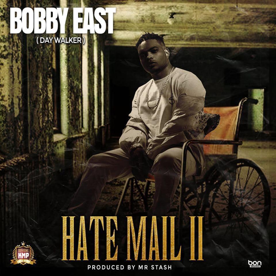 Bobby East - Hatemail (Part 2) Mp3 Download