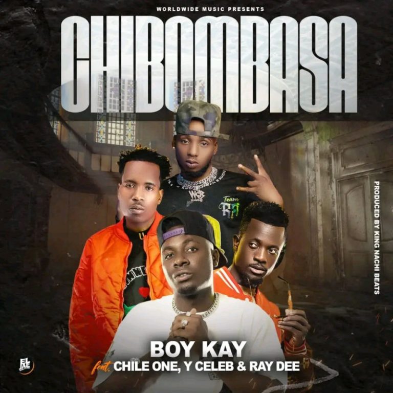 Boy Kay ft. Chile One, Ray Dee & Y Celeb - Chibombasa Mp3 Download
