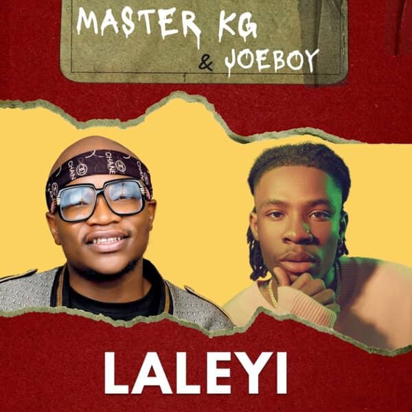 Master KG ft. Joeboy - Laleyi Mp3 Download