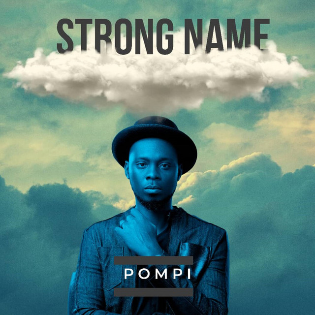 Pompi ft. Trinah - Strong Name Mp3 Download