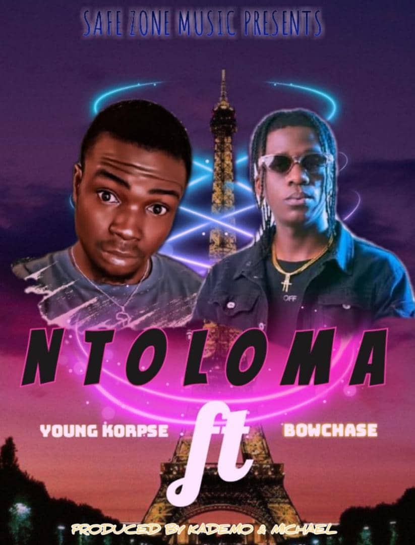 Young Korpse ft. Bow Chase - Ntoloma