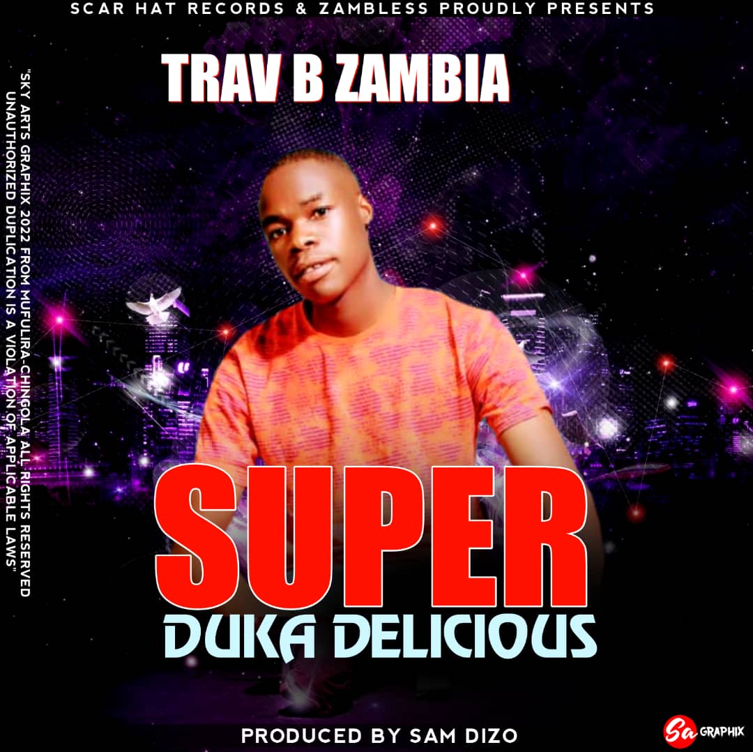 Trav B Zambia - Super Duka Delicious