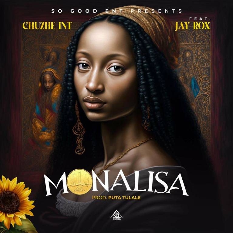 Chuzhe Int ft. Jay Rox - Monalisa Mp3 Download