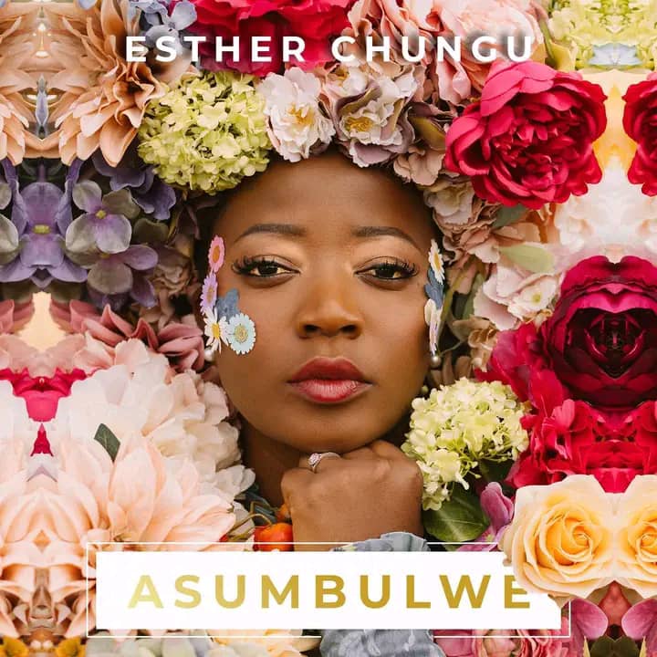 Esther Chungu - Asumbulwe Mp3 Download