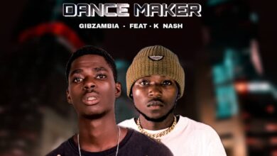 Gib Zambia ft. K Nash - Ma Dance Maker