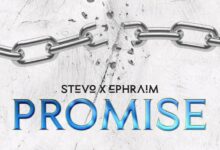 Stevo ft. Ephraim - Promise