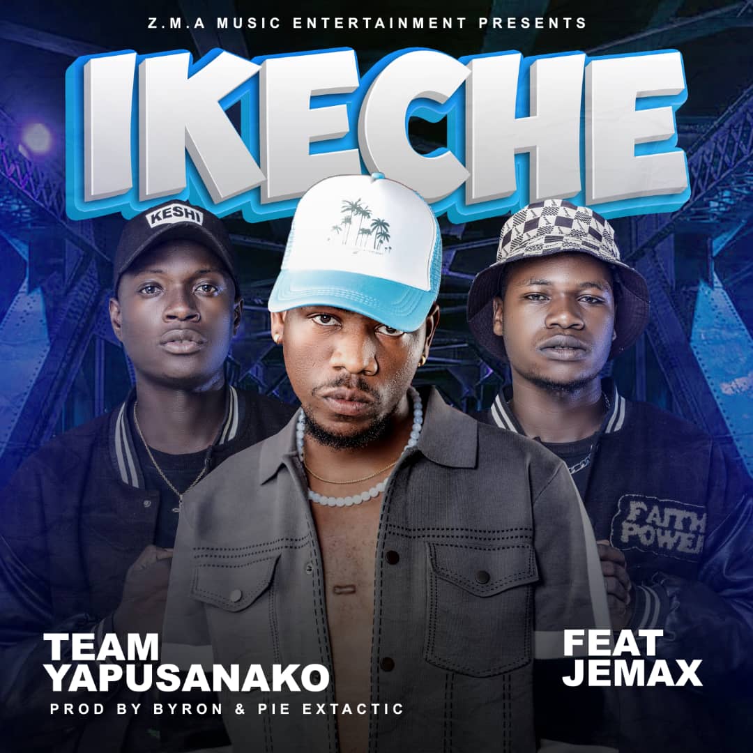 Team Yapusanako ft. Jemax - Ikeche