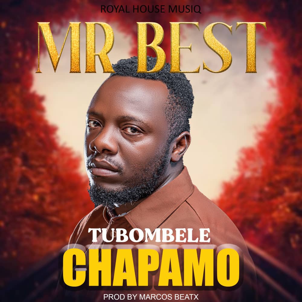 Mr Best - Tubombele Chapamo