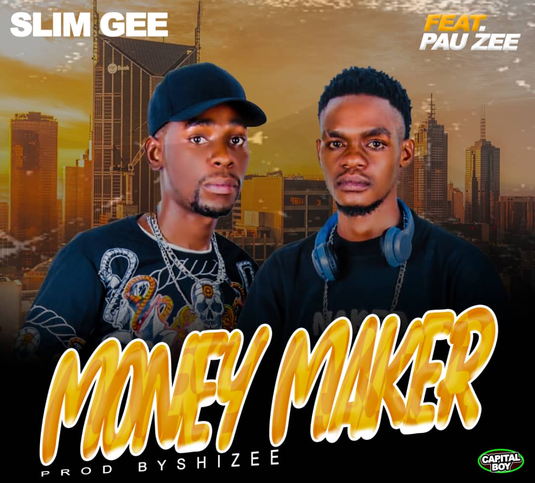Slim Gee ft. Pau Zee - Money Maker