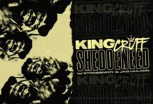 King Cruff – Shedoeneed Ft. Stonebwoy & Jag.Huligin