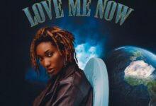 Wendy Shay – Love Me Now