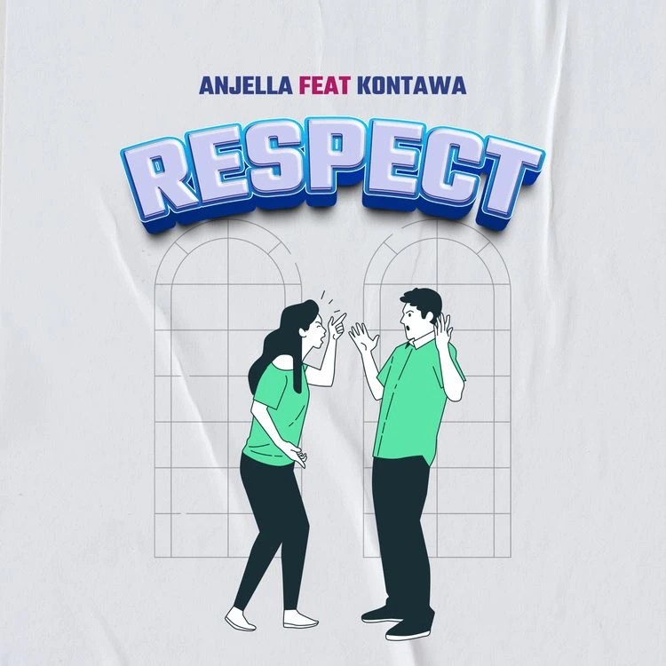 Anjella – Respect Ft. Kontawa