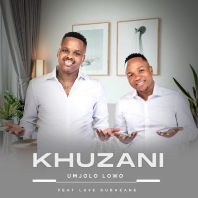 Khuzani – Umjolo Lowo ft. Luve Dubazane Mp3 Download