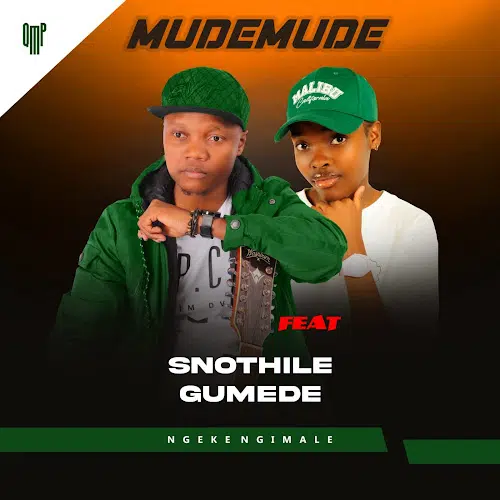 Mudemude ft. Snothile Gumede – Ngeke Ngimale Mp3 Download