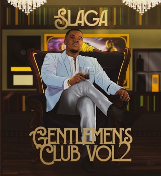 Slaga – Gotta Be ft China Charmeleon & LeJazz Mp3 Download