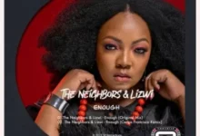 The Neighbors & Lizwi – Enough Mp3 Download