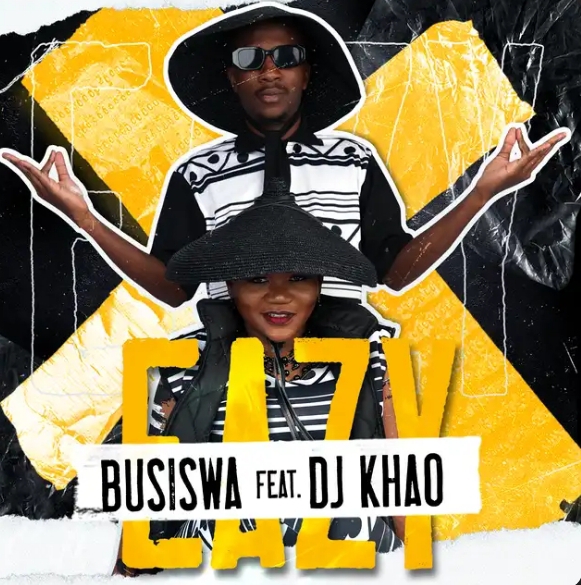 Busiswa ft. DJ Khao – Eazy Mp3 Download