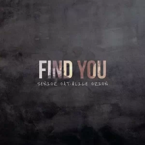 Senior Oat ft. Alice Orion – Find You Mp3 Download