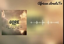 216whisky, Mr Attention, Voltz Jt, Poptain, Kae Chaps, Holy Ten, Kikky Badass, Shone & Master H – Gore Remix MP3 Download