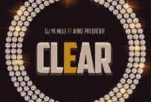 DJ YK Mule – Clear Ft. Arike Preorder