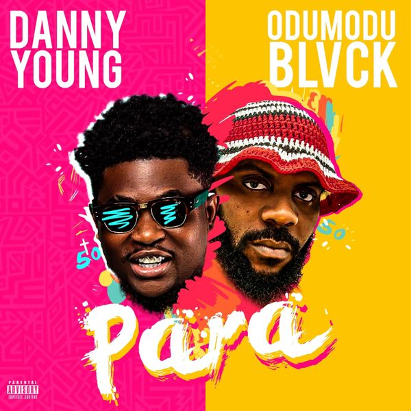 Danny Young – Para Ft. Odumodublvck