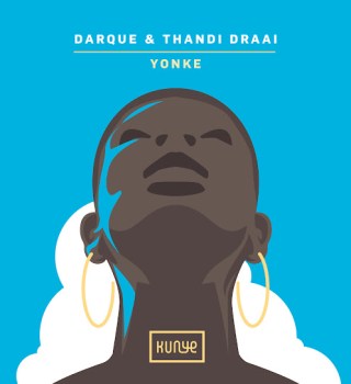 Darque ft. Thandi Draai – Yonke MP3 Download