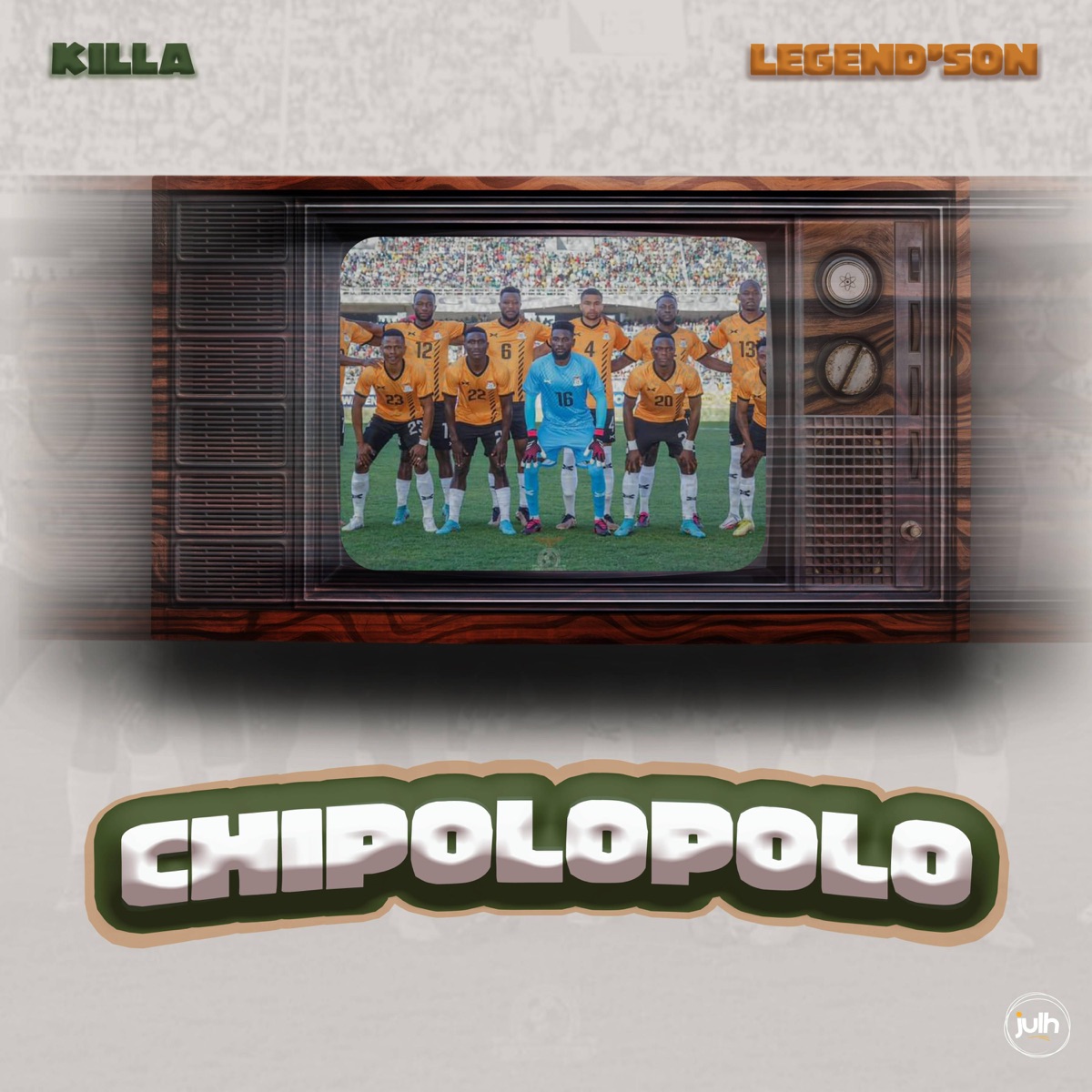 Killa & Legend’Son - Chipolopolo