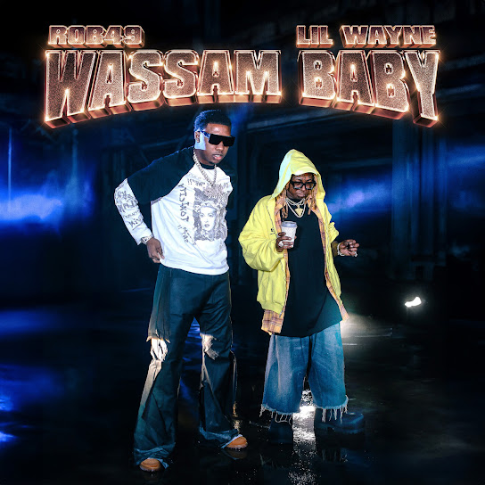 Rob49 – Wassam Baby ft. Lil Wayne