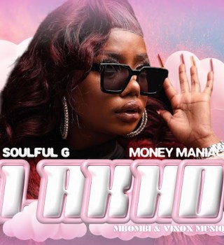 Soulful G ft. Money Maniac, Mbombi & Vinox Musiq – Lakho MP3 Download