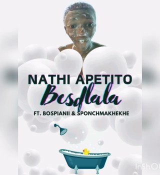 Nathi Apetito ft. BosPianii & SponchMakhekhe – BESDLALA MP3 Download