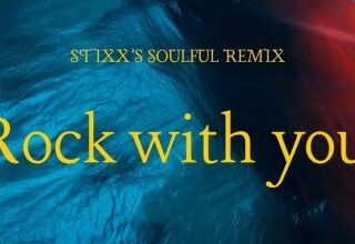 Rock With You’s Soulful (Remix)