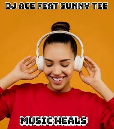 DJ Ace ft. Sunny Tee – Music Heals MP3 Download