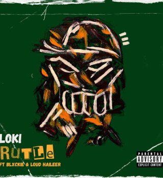 Loki. ft. Blxckie & Loud Haileer – Rutle