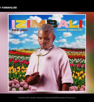 Tee Jay ft. Ntando Yamahlubi – Izimbali