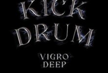 Vigro Deep ft. Junior Taurus – Kick Drum