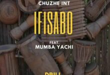 Chuzhe Int ft. Mumba Yachi - Ifisabo