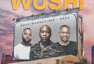 Deep Narratives ft. NAAK – Wushi